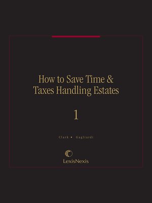 cover image of How to Save Time & Taxes Handling Estates